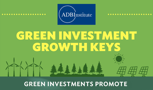 ADBI Infographic: Green Investment Growth Keys